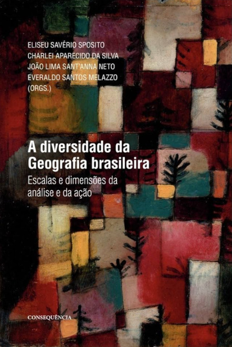 A diversidade da Geografia brasileira: escalas e dimensões da analise e da ação